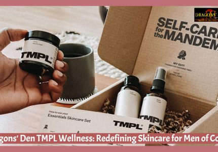 Dragons' Den TMPL Wellness: Redefining Skincare for Men of Colour